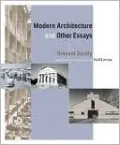 Modern Architecture and Other Essays