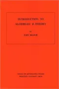 Introduction to Algebraic K-Theory. (AM-72)