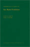 Theoretical Studies on Sex Ratio Evolution. (MPB-22)