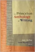 The Princeton Anthology of Writing: Favorite Pieces by the Ferris/McGraw Writers at Princeton University