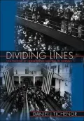 Dividing Lines: The Politics of Immigration Control in America