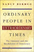 Ordinary People in Extraordinary Times: The Citizenry and the Breakdown of Democracy