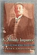 A Princely Impostor?: The Strange and Universal History of the Kumar of Bhawal