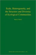 Scale, Heterogeneity, and the Structure and Diversity of Ecological Communities