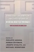 Knowledge, Information, and Expectations in Modern Macroeconomics: In Honor of Edmund S. Phelps