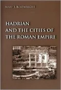 Hadrian and the Cities of the Roman Empire