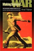 Making Sense of War: The Second World War and the Fate of the Bolshevik Revolution