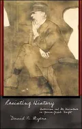 Resisting History: Historicism and Its Discontents in German-Jewish Thought