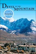 Devil in the Mountain: A Search for the Origin of the Andes