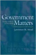 Government Matters: Welfare Reform in Wisconsin
