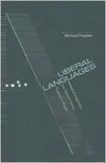 Liberal Languages: Ideological Imaginations and Twentieth-Century Progressive Thought