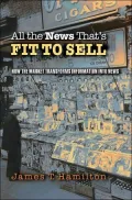 All the News That's Fit to Sell - How the Market Transforms Information into News