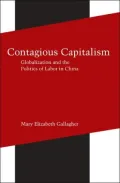 Contagious Capitalism: Globalization and the Politics of Labor in China