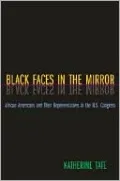 Black Faces in the Mirror: African Americans and Their Representatives in the U.S. Congress