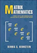 Matrix Mathematics Theory, Facts, and Formulas with Application to Linear Systems Theory