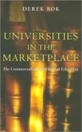 Universities in the Marketplace: The Commercialization of Higher Education