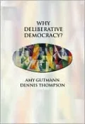 Why Deliberative Democracy? by Amy Gutmann — book cover