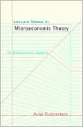 Lecture Notes in Microeconomic Theory: The Economic Agent