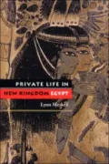 Private Life in New Kingdom Egypt