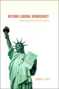 Beyond Liberal Democracy