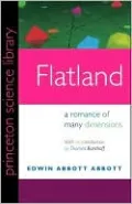 Flatland: A Romance of Many Dimensions