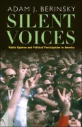 Silent Voices: Public Opinion and Political Participation in America
