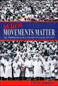 When Movements Matter - The Townsend Plan and the Rise of Social Security