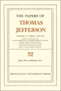 The Papers of Thomas Jefferson, Volume 32: 1 June 1800 to 16 February 1801