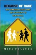 Because of Race: How Americans Debate Harm and Opportunity in Our Schools