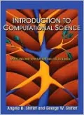 Introduction to Computational Science: Modeling and Simulation for the Sciences