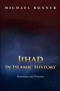 Jihad in Islamic History: Doctrines and Practice