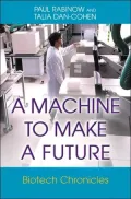 A Machine to Make a Future: Biotech Chronicles