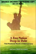 A Free Nation Deep in Debt: The Financial Roots of Democracy