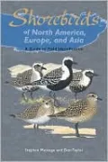 Shorebirds of North America, Europe, and Asia: A Guide to Field Identification