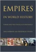 Empires in World History: Power and the Politics of Difference