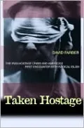Taken Hostage: The Iran Hostage Crisis and America's First Encounter with Radical Islam