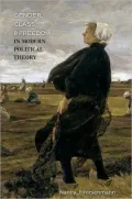 Gender, Class, and Freedom in Modern Political Theory