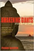 Awakening Giants, Feet of Clay: Assessing the Economic Rise of China and India