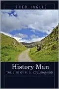 History Man: The Life of R. G. Collingwood