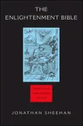 The Enlightenment Bible: Translation, Scholarship, Culture