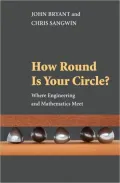 How Round Is Your Circle?: Where Engineering and Mathematics Meet