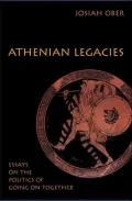 Athenian Legacies: Essays on the Politics of Going On Together