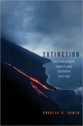Extinction: How Life on Earth Nearly Ended 250 Million Years Ago