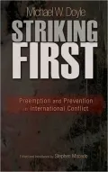 Striking First: Preemption and Prevention in International Conflict