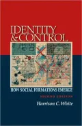 Identity and Control: How Social Formations Emerge (Second Edition)