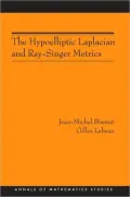 The Hypoelliptic Laplacian and Ray-Singer Metrics. (AM-167)