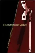 Do Economists Make Markets?: On the Performativity of Economics