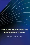 Complete and Incomplete Econometric Models