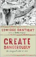 Create Dangerously: The Immigrant Artist at Work