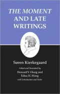 Kierkegaard's Writings, XXIII: "The Moment" and Late Writings